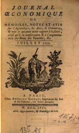 Journal oeconomique ou mémoires, notes et avis sur l'agriculture, les arts, le commerce. 1757,7/9. Juillet - sept.