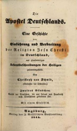 Die Apostel Deutschlands : eine Geschichte der Einführung und Verbreitung der Religion Jesu Christi in Deutschland, 2. Apostel der Deutschen, die aus Irland und Frankreich nach Deutschland gekommen sind