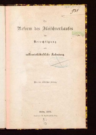 Die Reform des Fleischverkaufes, ihre Berechtigung und volkswirthschaftliche Bedeutung