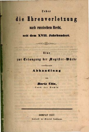 Ueber die Ehrenverletzung nach russischem Recht, seit dem XVII. Jahrhundert