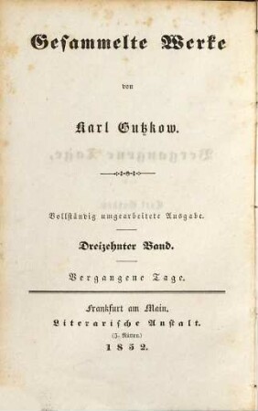 Gesammelte Werke, 13. Vergangene Tage
