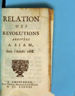 Relation des revolutions arrivées a Siam, dans l'année 1688