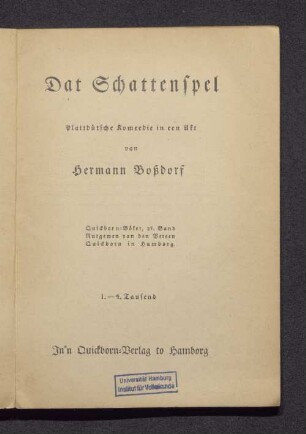 Dat Schattenspel : plattdütsche Komeedie in een Akt