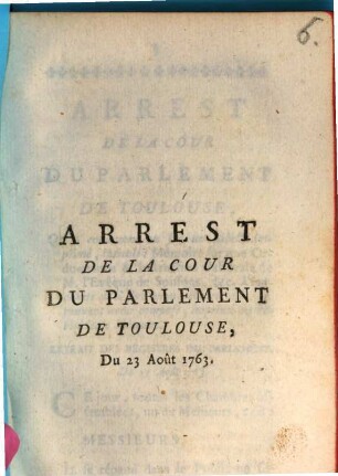 Arrest de la cour du Parlement de Toulouse qui condamne au feu un libelle impr. intitulé: Mémoire sur une ordonnance ... pastorale de M. l'Evêque de Soissons