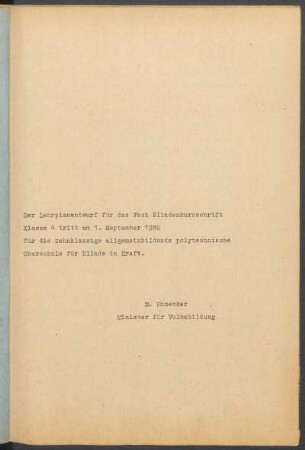 Der Lehrplanentwurf für das Fach Blindenkurzschrift Klasse 4 tritt am 1. September 1980 ...