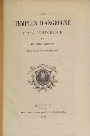 Les temples d'Angrogne : Essai historique par Etienne Bonnet