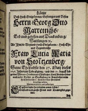 Klage Deß Hoch-Edelgebornen/ Gestrengen und Vesten Herrn Georg Otto Marrettichs ...