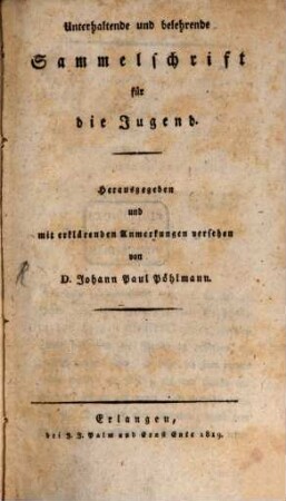 Unterhaltende und belehrende Sammelschrift für die Jugend