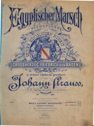 Egyptischer Marsch : für d. Pianoforte comp. ; op. 335