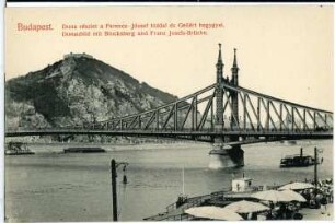 Budapest. Donaubild mit Blocksberg und Franz-Josephs-Brücke
