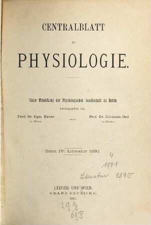 Zentralblatt für Physiologie : Organ d. Deutschen Physiologischen Gesellschaft. 4, 4. 1890 (1891)