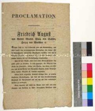 Bekanntmachung von Friedrich August I. König von Sachsen der Mobilmachung zum Verteidigungskrieg gegen Österreich nach dessen Truppeneinmarsch auf das Gebiet des Rheinischen Bundes und der Besetzung des Herzogtums Warschau