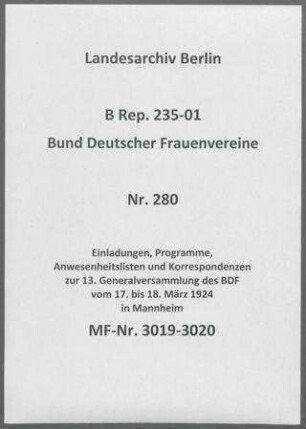 Einladungen, Programme, Anwesenheitslisten und Korrespondenzen zur 13. Generalversammlung des BDF vom 17. bis 18. März 1924 in Mannheim