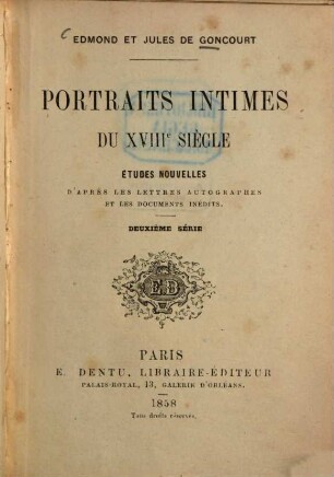Portraits intimes du XVIIIe siècle : Études nouvelles d'après les lettres autographes et les documents inédits. 2