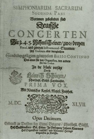 Schütz, Heinrich: Symphoniae sacrae, Teil II op. 10 : Schütz, Heinrich: Symphoniae sacrae, Teil II op. 10. Titelblatt des Stimmbuches Prima vox. Dresden: Gimel Bergen Erben, 1647. Buchdruck (zweifarbig); ca. 27 x 19 cm. Dresden: SLUB Mus.1479-E-2