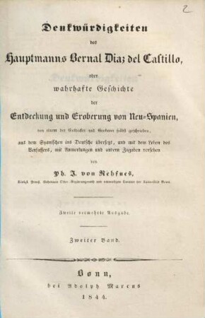 Denkwürdigkeiten des Hauptmanns Bernal Diaz del Castillo, oder wahrhafte Geschichte der Entdeckung und Eroberung von Neu-Spanien, 2