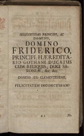Serenissimo principi, ac domino, domino Friderico, ...