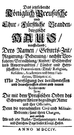 Das jetzlebende Königlich Preußische und Chur-Fürstliche Brandenburgische Haus/