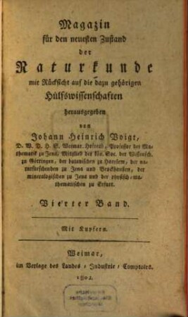 Magazin für den neuesten Zustand der Naturkunde mit Rücksicht auf die dazugehörigen Hülfswissenschaften. 4, 4. 1802