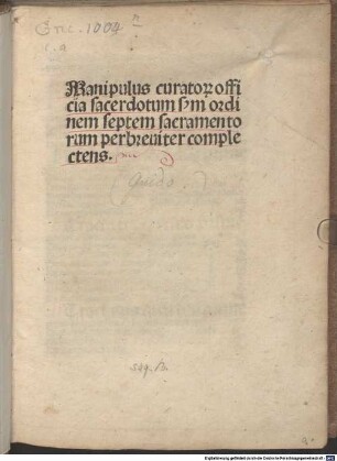 Manipulus curatorum : mit kirchenrechtlicher Instruktion zur Meßfeier und Casus episcopales in Memorialversen (Walther, Initia 15482)
