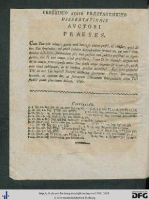 Pereximio atque Praestantissimo Dissertationis Auctori Praeses.