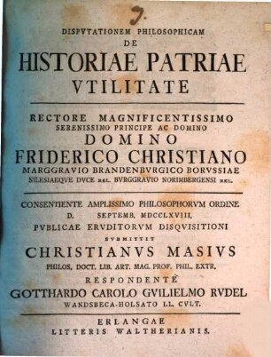 Dispvtationem Philosophicam De Historiae Patriae Vtilitate