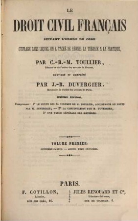 Le droit civile français suivant l'ordre du code : ouvrage dans lequel on a tache de reunir la theorie a la pratique. 1,2 = Ancien 2