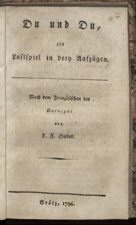 Du und Du : ein Lustspiel in drey Aufzügen