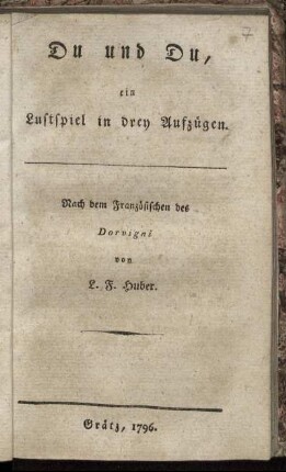 Du und Du : ein Lustspiel in drey Aufzügen