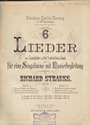 6 Lieder : aus "Lotosblätter" von Adolf Friedrich Graf von Schack ; für hohe Singstimme mit Klavierbegleitung ; Op. 19, 1