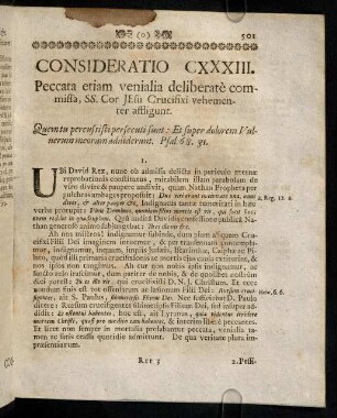 501-508, Consideratio CXXXIII. Peccare etiam venialia deliberatè commissa, SS. Cor Jesu Crucifixi vehementer affligunt. Consideratio CXXXIV. Qui ex animo ad Deum vult converti, ad pedes Crucifixi Jesu contritionem suam faciat.