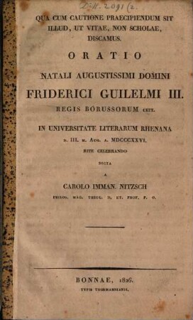 Qua cum cautione praecipiendum sit illud ut vitae, non scholae, discamus : Oratio