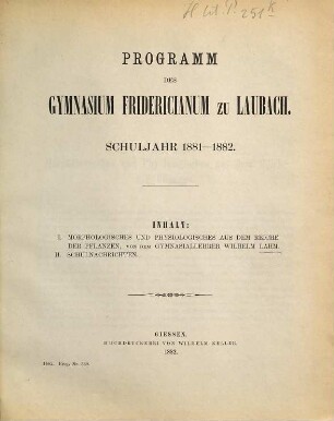 Programm des Großherzoglichen Gymnasiums Fridericianum zu Laubach : Schuljahr .... 1881/82