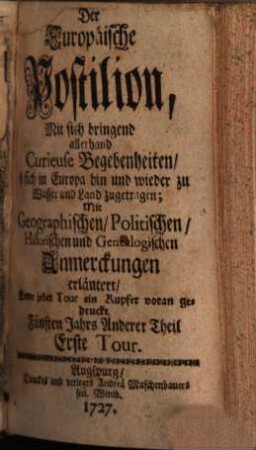 Der europäische Postilion : oder Begebenheiten, so sich in Europa zu Wasser und zu Land zugetragen haben, 1727, 2 = Jg. 5