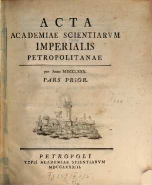 Acta Academiae Scientiarum Imperialis Petropolitanae. 1780