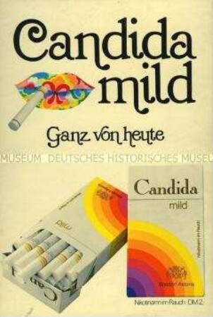 Werbeschild für "Candida mild"-Zigaretten, "Ganz von heute"
