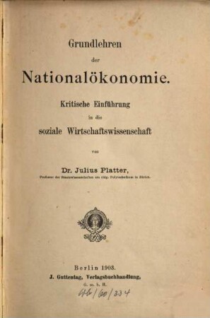 Grundlehren der Nationalökonomie : kritische Einführung in die soziale Wirtschaftswissenschaft