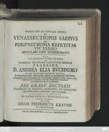Dissertatio Inavgvralis Medica De Venaesectionis Saepivs In Peripnevmonia Repetitae Vsv Eximio Singvlari Casv Comprobato