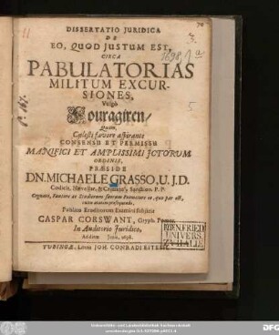 Dissertatio Iuridica De Eo, Quod Iustum Est, Circa Pabulatorias Militum Excursiones, Vulgo Fouragiren