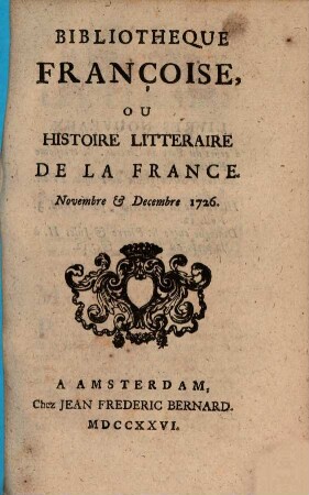 Bibliothèque françoise, ou histoire littéraire de la France. 8. 1726, Nov. - Dez.