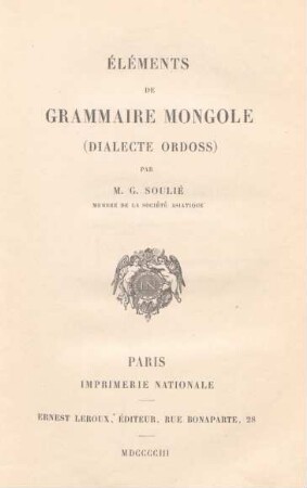 Éléments de grammaire mongole : (dialecte Ordoss)