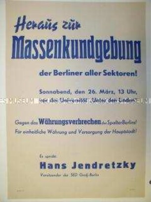 Maueranschlag der SED mit Ankündigung einer Kundgebung gegen die Einführung der D-Mark in den Westsektoren Berlins