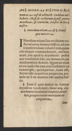 §. Interdum etiam. 44. [et] §. Item si quis merces. 45.
