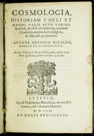 Cosmologia, Historiam Coeli Et Mvndi, Varie Apvd Varios sparsam, & obscure traditam, quatuor Opusculis methodice colligens, & dilucide proponens