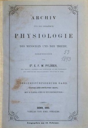 Archiv für die gesamte Physiologie des Menschen und der Thiere. 53. 1893