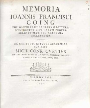 Memoria Ioannis Francisci Coing ...
