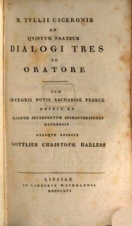 M. Tullii Ciceronis Ad Quintum fratrem dialogi tres de oratore