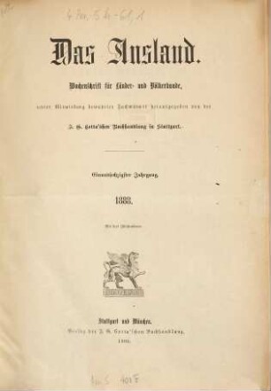 Das Ausland : Wochenschrift für Erd- und Völkerkunde. 61, 1. 1888