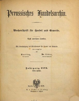Preußisches Handels-Archiv : Wochenschrift für Handel, Gewerbe und Verkehrs-Anstalten. 1879, 1