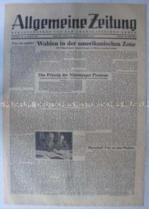 Tageszeitung der US-Armee für Berlin "Allgemeine Zeitung" u.a. zur Ankündigung von Wahlen in der amerikanischen Besatzungszone und zum Nürnberger Prozess